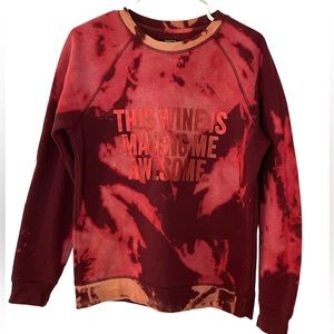 Brunette the Label This Wine is Making Me Awesome Crewneck Sweater S/M